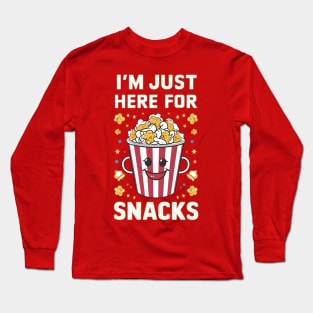 I'm Just Here for the Snacks Long Sleeve T-Shirt